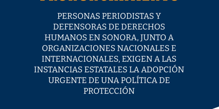 Piden creación de fiscalía especializada en delitos vs periodistas en Sonora