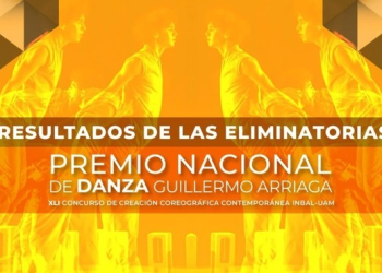 Sonora, Veracruz y Ciudad de México presentes en las obras finalistas del XLI Premio Nacional de Danza Guillermo Arriaga 