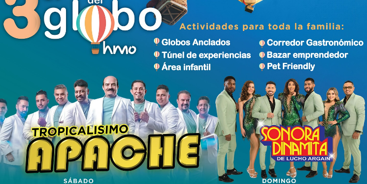 Festival del Globo Hermosillo: Actividades GRATIS y conciertos en su tercera edición ¿Cuándo y a qué hora?