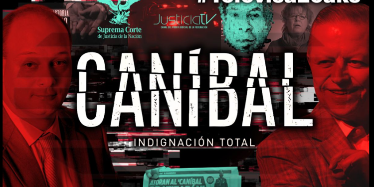 Caníbal: la serie que Zaldívar entregó al operador de campañas negras de Televisa