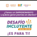 Amplía Gobierno de Hermosillo convocatoria para participar en tercer Desafío Incluyente