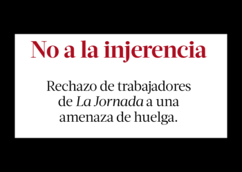 Mensaje de trabajadores de La Jornada a sus lectoras y lectores