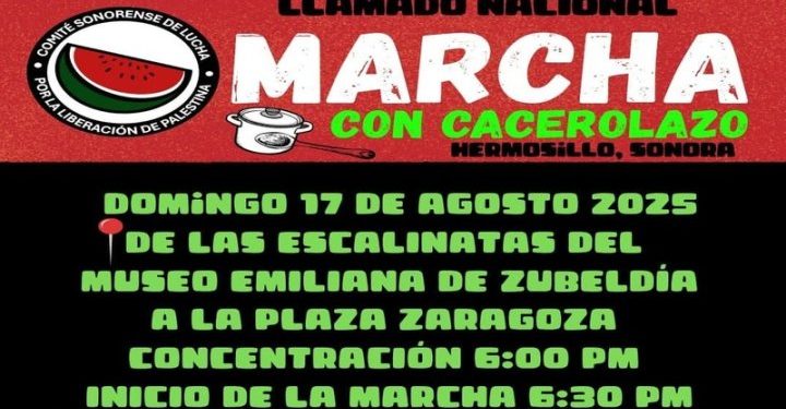 Sonora se suma a la protesta nacional para exigir la ruptura de relaciones con Israel