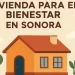 Estos son TODOS los módulos para registrarte al programa Vivienda para el Bienestar en Sonora