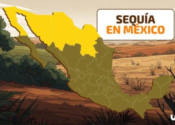 Sequía 2025: 186 municipios aún afectados, Sonora el más crítico