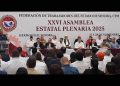 CTM realiza XXI Asamblea Estatal Plenaria 2025