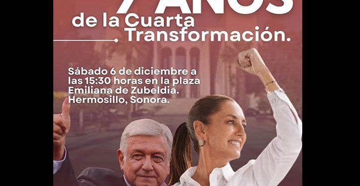 Celebrará MORENA los 7 años de Gobierno de la 4T en la Plaza Emiliana de Zubeldía
