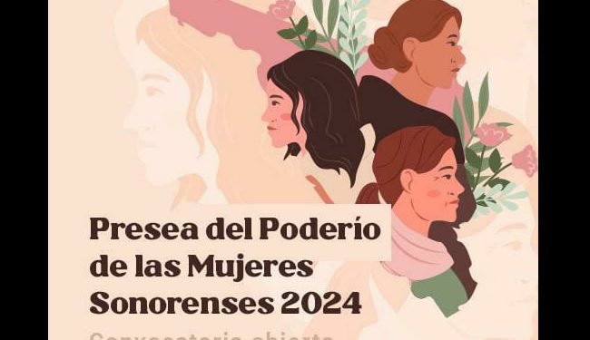 Congreso de Sonora lanza convocatoria para la “Presea del Poderío de las Mujeres 2024”