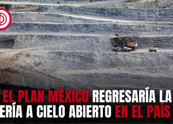 Con el Plan México regresaría la minería a cielo abierto en el país: Violeta Núñez