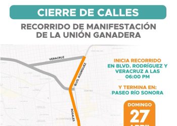 Manifestación ExpoGan Sonora 2025 ¿Qué Día es y Cuáles Vialidades Cerrarán?