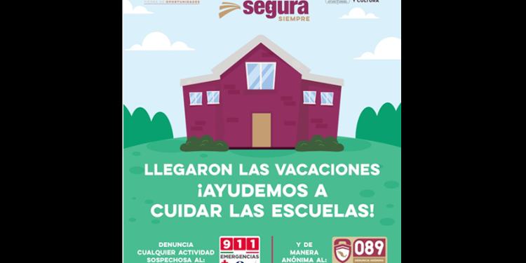Llama Gobierno de Sonora a cuidar y vigilar escuelas durante el período vacacional