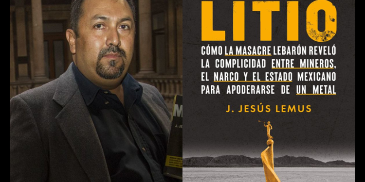 La Guerra del Litio, nuevo libro de J. Jesús Lemus