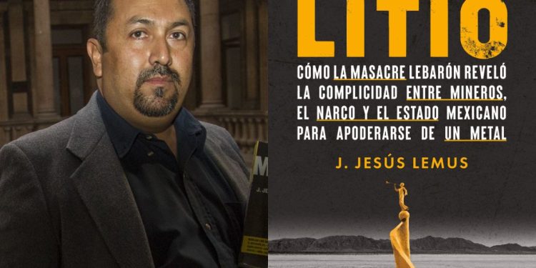 La Guerra del Litio, nuevo libro de J. Jesús Lemus | Adelanto editorial