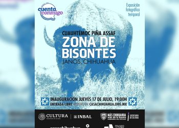Museo Casa Chihuahua, sede de ‘Zona de Bisontes. Janos, Chihuahua’