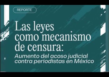 Artículo 19 alerta sobre aumento de acoso judicial contra periodistas mexicanos este 2025