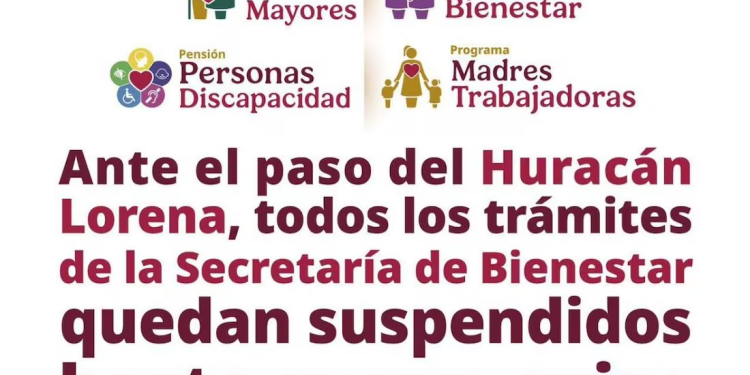 Huracán Lorena: Secretaría del Bienestar suspende actividades en BCS y Sonora; los trámites continuarán una vez que pase el ciclón