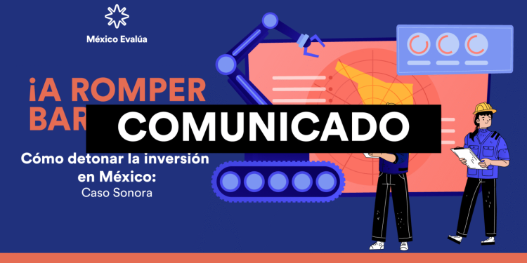 Sonora puede impulsar la inversión extranjera directa con mejora regulatoria