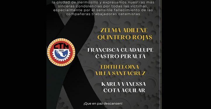 Exige justicia CTM Sonora por tragedia de Waldos; cuatro mujeres cetemistas murieron en el incendio