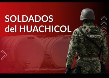 SOLDADOS del HUACHICOL: Así opera el contrabando de combustible a través de pipas y ferrotanques