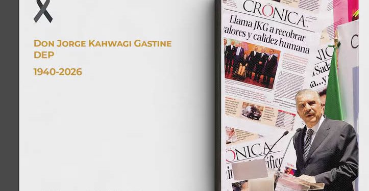 Falleció Don Jorge Kahwagi Gastine, presidente de Grupo Crónica