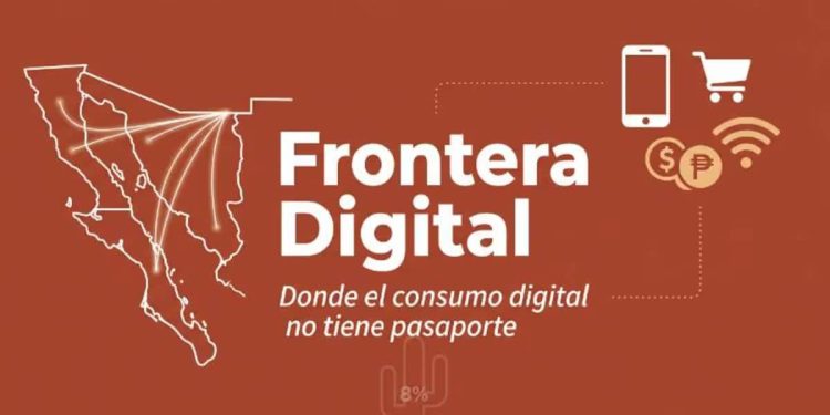 Consumo digital en Sonora: la economía fronteriza avanza