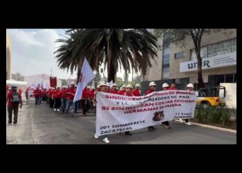 Solidaridad y exigencia de justicia para los mineros de Taxco y Sombrerete: Sección 65