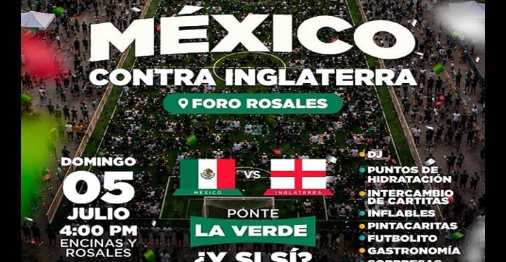 Ayuntamiento instalará pantalla gigante para el juego México-Inglaterra en el Foro Rosales