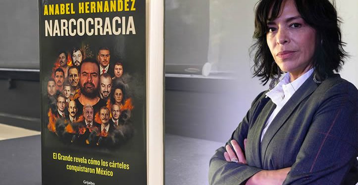México llegó a una ‘narcocracia’ tras la conquista criminal del Estado: Anabel Hernández