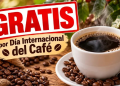Café GRATIS. Éstas son todas las PROMOCIONES por Día Internacional del Café HOY 1 de octubre